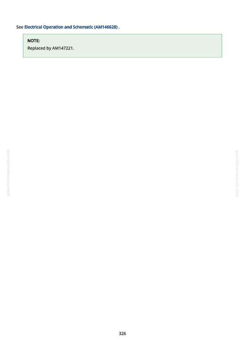May include: A white page with text. The text at the top reads "See Electrical Operation and Schematic (AM146628)." Below is a green box with the text "NOTE: Replaced by AM147221."