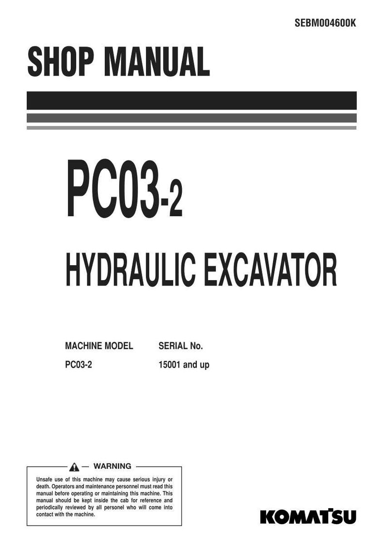 May include: A white shop manual for a PC03-2 hydraulic excavator. The cover features the text "SHOP MANUAL" in bold black letters, with the model number and "HYDRAULIC EXCAVATOR" below. The Komatsu logo is at the bottom.