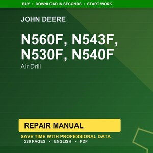 Puede incluir: Un fondo verde con el logotipo de John Deere y el texto "N560F, N543F, N530F, N540F Air Drill". Debajo, un rect&aacute;ngulo amarillo con "REPAIR MANUAL" y detalles sobre el manual.