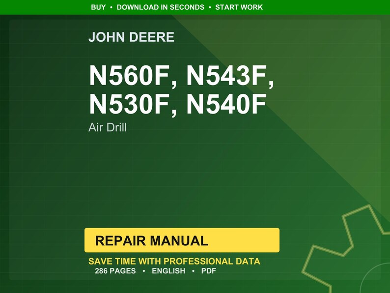 Puede incluir: Un fondo verde con el logotipo de John Deere y el texto "N560F, N543F, N530F, N540F Air Drill". Debajo, un rect&aacute;ngulo amarillo con "REPAIR MANUAL" y detalles sobre el manual.