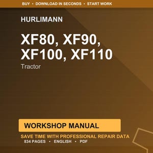 May include: A brown and gold graphic with the text "HURLIMANN" and "XF80, XF90, XF100, XF110 Tractor." Below is a yellow rectangle with the words "WORKSHOP MANUAL." The text "SAVE TIME WITH PROFESSIONAL REPAIR DATA" is also visible.