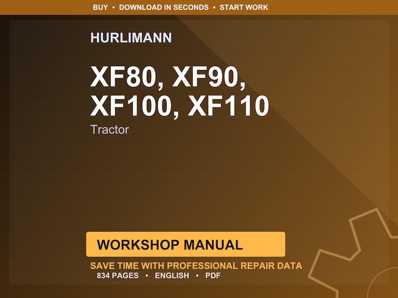 May include: A brown and gold graphic with the text "HURLIMANN" and "XF80, XF90, XF100, XF110 Tractor." Below is a yellow rectangle with the words "WORKSHOP MANUAL." The text "SAVE TIME WITH PROFESSIONAL REPAIR DATA" is also visible.
