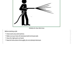 May include: A black and white illustration shows a person using a hose to spray water, with the text "Work in Clean Area" above. The image is a safety instruction, with the text "T6642EJ-UN: Clean Work Area".