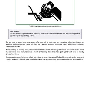 May include: Safety instructions for welding repairs. The image includes a black and white graphic of a person welding. Text reads "Make Welding Repairs Safely" and "T133547-UN: Heating Near Pressurized Fluid Lines."