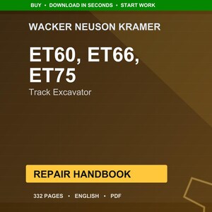 K&ouml;nnte beinhalten: Ein digitales Reparaturhandbuch f&uuml;r Wacker Neuson Kramer ET60, ET66 und ET75 Kettenbagger. Das Cover ist dunkelbraun mit wei&szlig;em Text, einschlie&szlig;lich der Modellnummern und dem Wort "Reparaturhandbuch". Das Handbuch hat 332 Seiten.