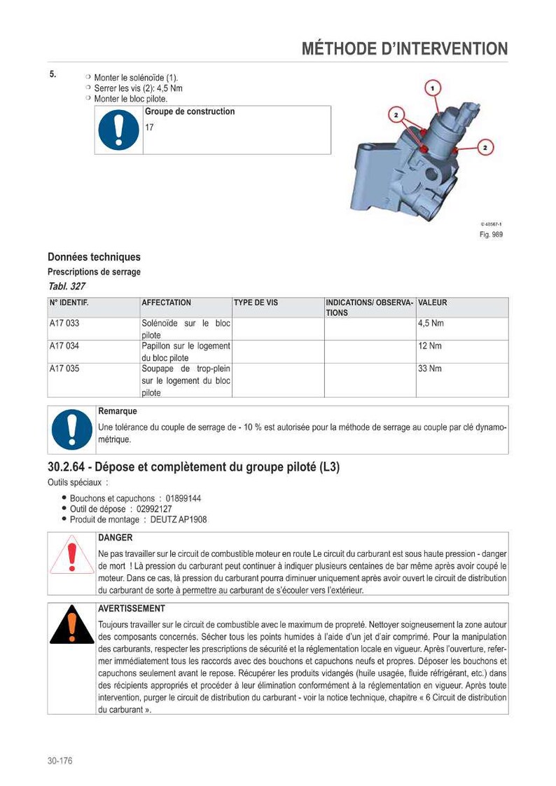 May include: Technical diagram with instructions for fuel system maintenance. Includes a detailed illustration of a component, along with tables specifying tightening torques in Newton meters. Safety warnings and tool specifications are also provided.