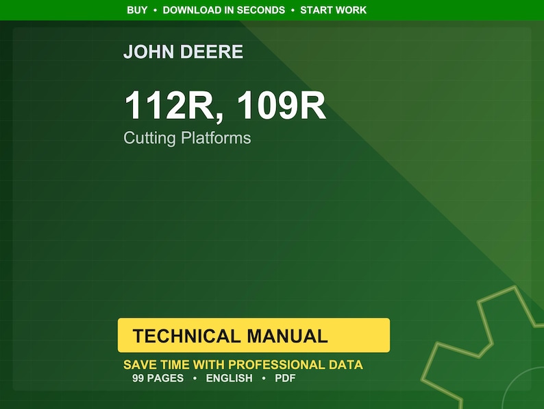 Puede incluir: Un manual t&eacute;cnico verde y amarillo para plataformas de corte John Deere 112R y 109R. El t&iacute;tulo del manual est&aacute; en texto blanco, con el logotipo de John Deere en la parte superior. El manual incluye 99 p&aacute;ginas de datos profesionales en ingl&eacute;s y formato PDF.