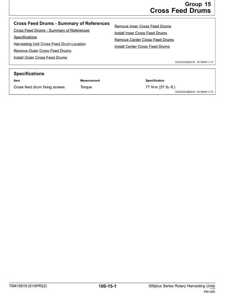 May include: A white document titled "Cross Feed Drums" with a list of references and specifications. The specifications include torque measurements of 77 N-m (57 lb.-ft.) for cross feed drum fixing screws. The document is for 300plus Series Rotary Harvesting Units.