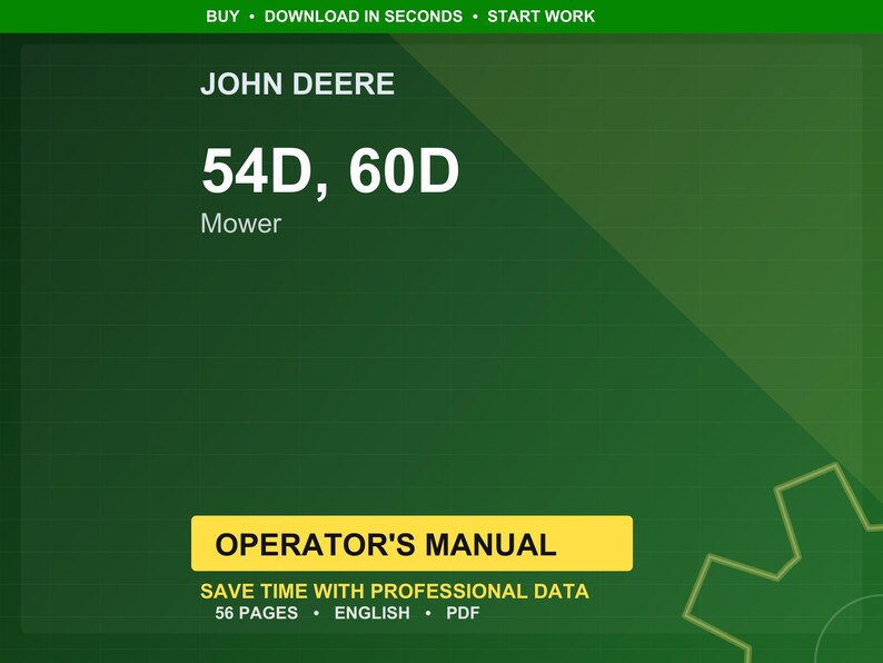 May include: A digital operator's manual for John Deere mowers, models 54D and 60D. The cover is green with the text "JOHN DEERE" at the top, and "54D, 60D" in large white letters. The manual is 56 pages and in English.