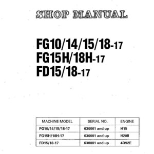 Puede incluir: Un manual de taller blanco con el t&iacute;tulo "SHOP MANUAL" en una fuente estilizada. El manual enumera los modelos de m&aacute;quinas FG10/14/15/18-17, FG15H/18H-17 y FD15/18-17, junto con los n&uacute;meros de serie y los tipos de motor. El documento est&aacute; etiquetado BEA17E1-01.