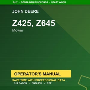 May include: A green and yellow graphic featuring the John Deere logo and the text "Z425, Z645 Mower." The image also includes the text "Operator's Manual" and "Save time with professional data."