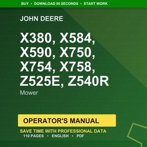 Puede incluir: Gr&aacute;fico verde con el logotipo de John Deere y los n&uacute;meros de modelo de cortac&eacute;spedes: X380, X584, X590, X750, X754, X758, Z525E, Z540R. El texto "Operator's Manual" est&aacute; en un cuadro amarillo. La imagen tambi&eacute;n incluye el texto "110 p&aacute;ginas, ingl&eacute;s, PDF."