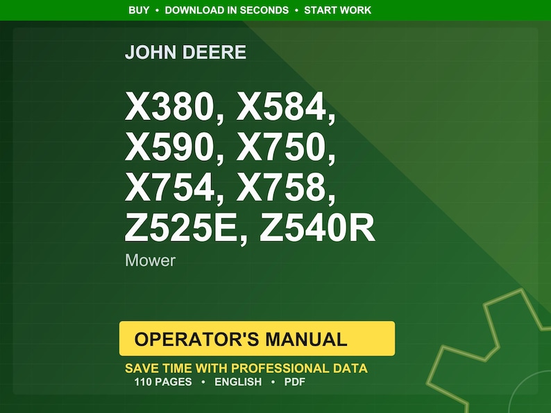 Puede incluir: Gr&aacute;fico verde con el logotipo de John Deere y los n&uacute;meros de modelo de cortac&eacute;spedes: X380, X584, X590, X750, X754, X758, Z525E, Z540R. El texto "Operator's Manual" est&aacute; en un cuadro amarillo. La imagen tambi&eacute;n incluye el texto "110 p&aacute;ginas, ingl&eacute;s, PDF."