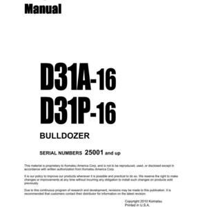Pu&ograve; includere: Un manuale d'officina bianco con testo nero. Il titolo "Shop Manual" &egrave; in alto, seguito da "D31A-16 D31P-16" e "BULLDOZER". I numeri di serie sono elencati come 25001 e successivi. Copyright 2010 Komatsu, stampato negli Stati Uniti.