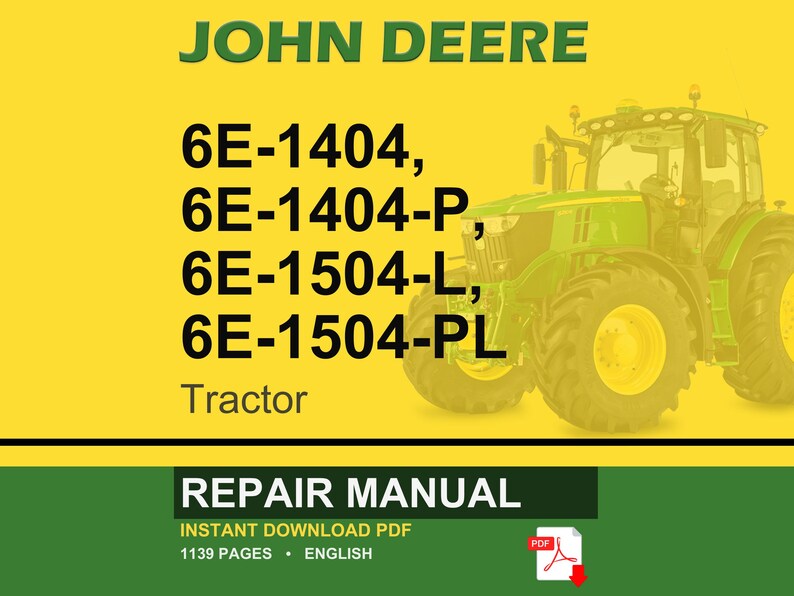 May include: A John Deere tractor repair manual cover. The image features a green and yellow tractor on a yellow background. Text includes "JOHN DEERE", tractor model numbers, and "REPAIR MANUAL". The manual is an instant download PDF with 1139 pages.
