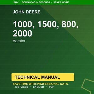 K&ouml;nnte beinhalten: Ein gr&uuml;ner Hintergrund mit dem John Deere-Logo und dem Text "1000, 1500, 800, 2000 Aerator." Darunter befindet sich ein gelbes Rechteck mit den Worten "TECHNICAL MANUAL." Der Text "SAVE TIME WITH PROFESSIONAL DATA" ist ebenfalls sichtbar.