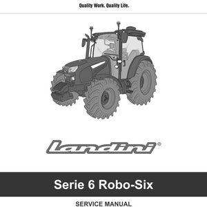 May include: A grayscale illustration of a Landini Serie 6 Robo-Six tractor. The image includes the Argo Tractors logo and the text "Quality Work. Quality Life." Below the tractor, the text reads "Serie 6 Robo-Six" and "SERVICE MANUAL EDITION 07-2024 P/N 6723716A2."