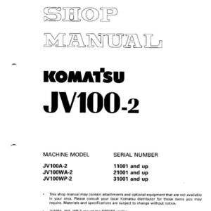 Puede incluir: Un manual de taller blanco con el texto "SHOP MANUAL" en la parte superior. Debajo est&aacute; la marca "KOMATSU" y el modelo "JV100-2". El manual enumera los modelos de m&aacute;quinas y los n&uacute;meros de serie. El manual est&aacute; impreso en Jap&oacute;n.