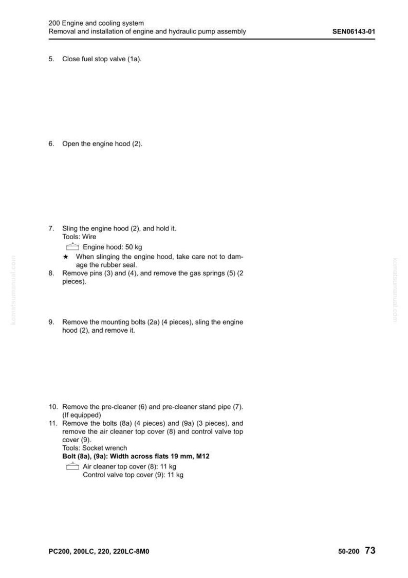 May include: Page from a manual detailing engine and cooling system removal and installation procedures. Includes numbered steps, diagrams, and specifications for components like the engine hood (50 kg) and air cleaner top cover (11 kg).
