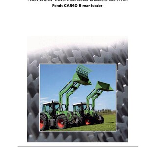 May include: Image of a service training document for Fendt CARGO front and rear loaders. The image features two green tractors with front loaders in a field. The document includes the Fendt logo and text.