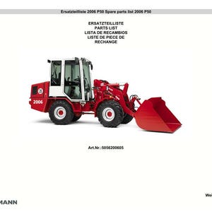 May include: A red and white Weidemann 2006 P50 wheel loader with a large bucket. The image includes text in multiple languages: Ersatzteilliste, Parts List, Lista de Recambios, and Liste de Piece de Rechange.
