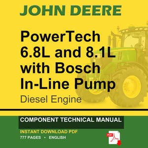 Può includere: Un manuale tecnico dei componenti John Deere per motori diesel PowerTech 6.8L e 8.1L con pompa in linea Bosch. La copertina gialla e verde presenta un'illustrazione di un trattore, 777 pagine e un'icona di download PDF in inglese.