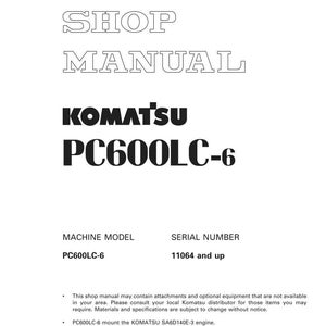 K&ouml;nnte beinhalten: Ein wei&szlig;es Werkstatthandbuch mit dem Text "SHOP MANUAL" in fetter, umrandeter Schrift. Das Handbuch enth&auml;lt das Logo "KOMATSU PC600LC-6" und Modellinformationen. Die Seriennummer lautet "11064 und h&ouml;her".