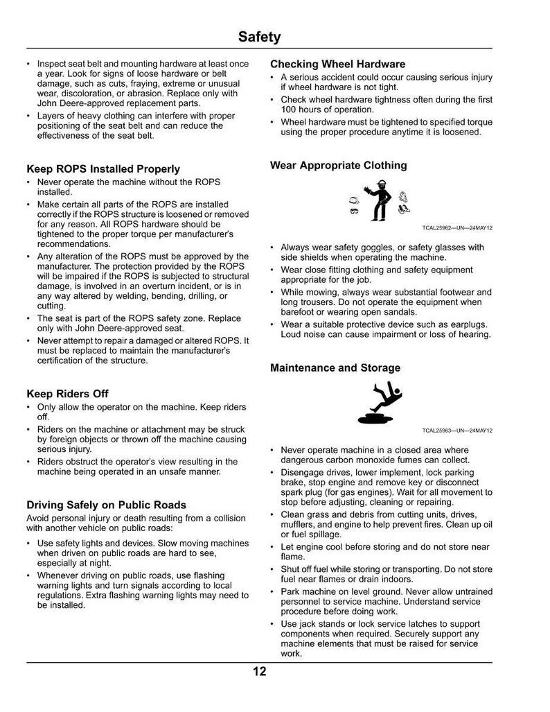May include: A safety manual page with safety guidelines for machinery operation. Includes instructions on seat belt checks, ROPS installation, and safe driving practices on public roads. Also covers clothing, maintenance, and storage.