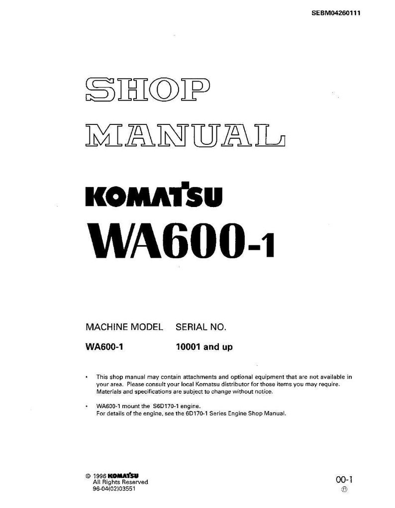 May include: A white shop manual with the text "SHOP MANUAL" in a bold, outlined font. Below, the Komatsu logo and "WA600-1" are displayed. The manual includes details about the WA600-1 machine model and serial numbers.