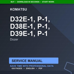 Puede incluir: Un manual de servicio digital para las excavadoras Komatsu D32E-1, D38E-1 y D39E-1. El manual se muestra sobre un fondo azul oscuro con texto blanco, incluyendo las palabras "SERVICE MANUAL". El manual contiene 636 p&aacute;ginas.