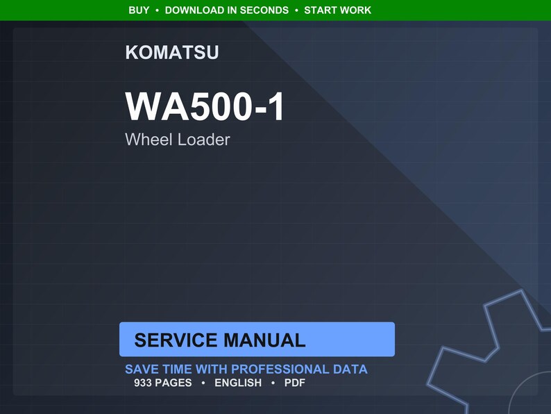 May include: A digital service manual for a Komatsu WA500-1 Wheel Loader. The cover is dark blue with white text that reads "KOMATSU WA500-1 Wheel Loader". The manual is labeled "SERVICE MANUAL" and contains 933 pages of English PDF data.