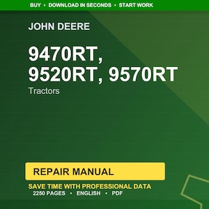 May include: A green background with the John Deere logo and tractor model numbers 9470RT, 9520RT, and 9570RT. The text "Tractors" is below the model numbers. A yellow rectangle reads "REPAIR MANUAL". The text "SAVE TIME WITH PROFESSIONAL DATA" is below the rectangle.
