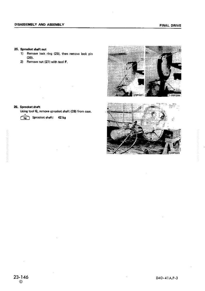 May include: A manual page detailing the disassembly and assembly of a final drive component. Instructions are provided for removing a sprocket shaft nut and the sprocket shaft. The sprocket shaft weighs 42 kg.