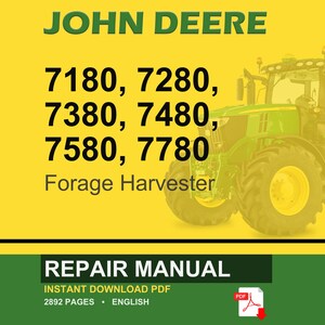 Puede incluir: Un tractor verde John Deere para forraje se muestra sobre un fondo amarillo. El texto incluye los n&uacute;meros de modelo 7180, 7280, 7380, 7480, 7580 y 7780. Debajo, una pancarta verde dice "REPAIR MANUAL" con detalles PDF.