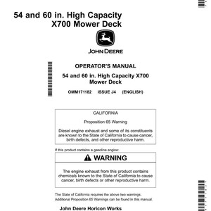 May include: A white operator's manual for a John Deere X700 Mower Deck. The manual includes warnings about diesel engine exhaust and gasoline engine exhaust. The text reads "54 and 60 in. High Capacity X700 Mower Deck".
