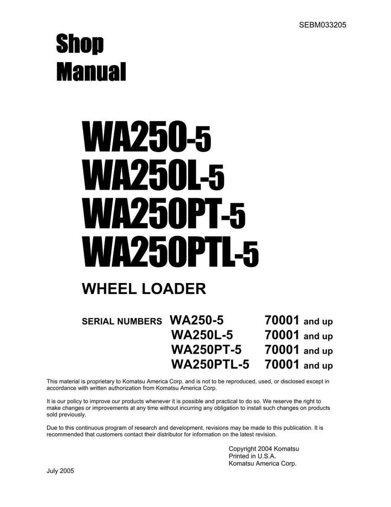 May include: A white shop manual with black text. The title reads "Shop Manual" above the model numbers WA250-5, WA250L-5, WA250PT-5, and WA250PTL-5. The text "WHEEL LOADER" is also visible.