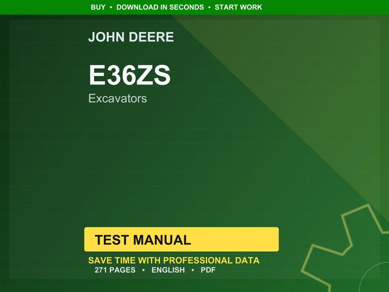 May include: A green and yellow digital document titled "E36ZS Excavators" by John Deere. The document is labeled as a "Test Manual" and states it contains 271 pages of English content in PDF format.