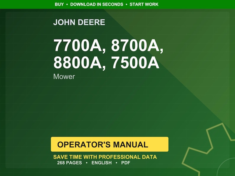 Puede incluir: Sobre un fondo verde, el texto "JOHN DEERE" aparece en la parte superior. Debajo, se lee "7700A, 8700A, 8800A, 7500A Mower". Un rect&aacute;ngulo amarillo contiene "OPERATOR'S MANUAL" y texto sobre datos profesionales.