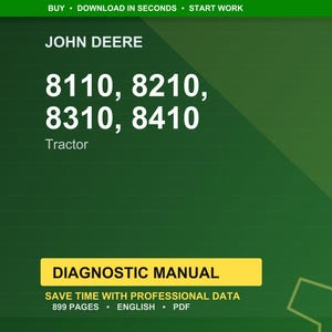 Op de afbeelding: Een groene achtergrond met het John Deere-logo en de tractormodelnummers 8110, 8210, 8310 en 8410 in het wit. Daaronder staat het woord "Tractor". Een gele rechthoek leest "DIAGNOSTIC MANUAL".