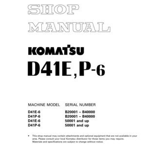May include: A white shop manual with the text "SHOP MANUAL" and "KOMATSU D41E, P-6" in bold black font. The manual includes machine model and serial number information. The cover also has the Komatsu logo.