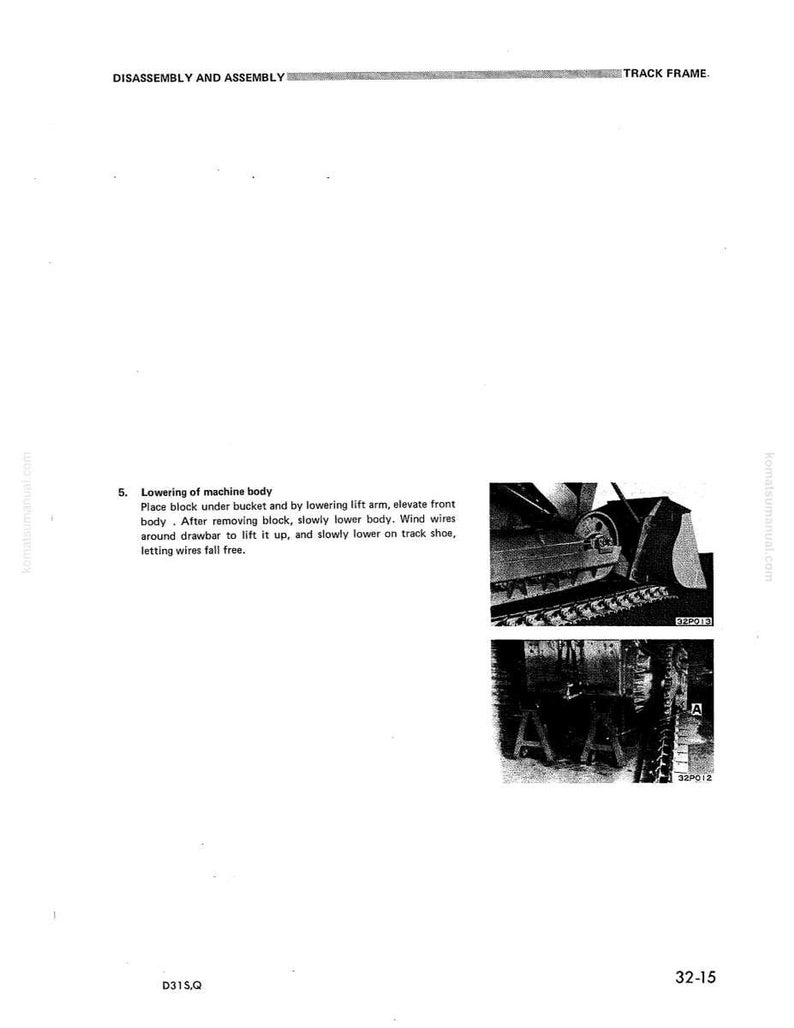 May include: A page from a manual with the title "DISASSEMBLY AND ASSEMBLY" and "TRACK FRAME" at the top. The text describes the process of lowering a machine body, accompanied by two black and white images illustrating the steps.