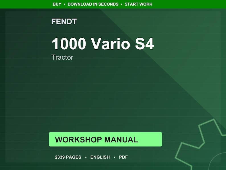 May include: A green graphic with the text "FENDT 1000 Vario S4 Tractor." Below is a light green rectangle with the words "WORKSHOP MANUAL." The bottom of the graphic reads "2339 PAGES &bull; ENGLISH &bull; PDF."