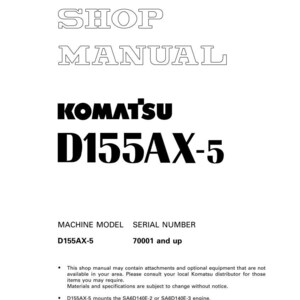 May include: A white shop manual with the text "SHOP MANUAL" at the top. Below is the Komatsu logo and "D155AX-5" in large, bold, black letters. The machine model is D155AX-5, and the serial number is 70001 and up.