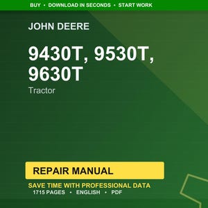 May include: A green background with the text "JOHN DEERE" and the tractor models 9430T, 9530T, and 9630T. Below the model numbers is the word "Tractor". A yellow rectangle reads "REPAIR MANUAL".