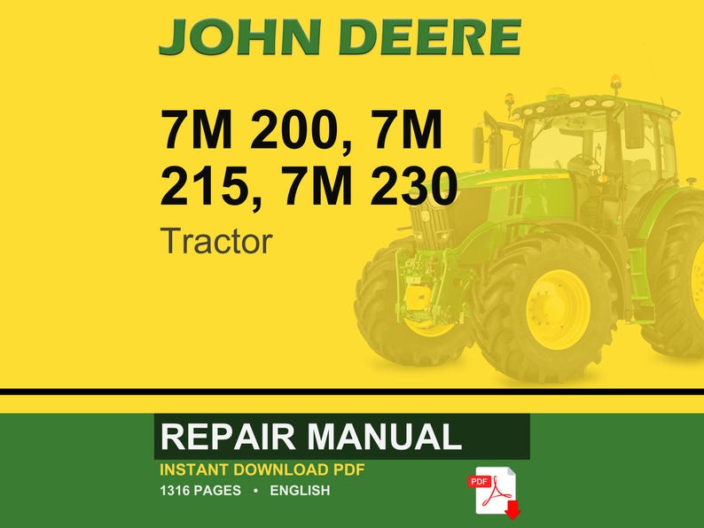 Puede incluir: Portada de un manual de reparaci&oacute;n de tractores John Deere. La imagen presenta un tractor verde y amarillo sobre un fondo amarillo. El texto incluye "JOHN DEERE", "7M 200, 215, 230 Tractor" y "REPAIR MANUAL". El manual est&aacute; disponible como descarga instant&aacute;nea en PDF.