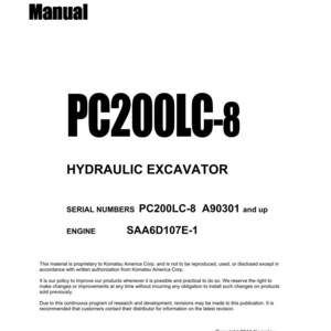 May include: A white shop manual with the title "Shop Manual" at the top. The manual's main title is "PC200LC-8 HYDRAULIC EXCAVATOR". The serial numbers PC200LC-8 A90301 and up are listed, along with the engine model SAA6D107E-1.