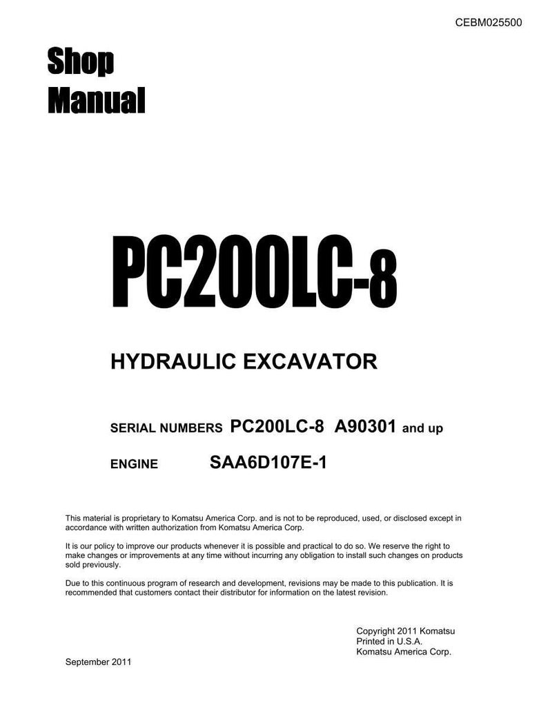 May include: A white shop manual with the title "Shop Manual" at the top. The manual's main title is "PC200LC-8 HYDRAULIC EXCAVATOR". The serial numbers PC200LC-8 A90301 and up are listed, along with the engine model SAA6D107E-1.