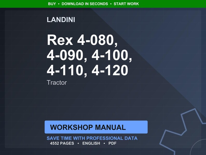 May include: A digital workshop manual for Landini tractors, including Rex 4-080, 4-090, 4-100, 4-110, and 4-120 models. The manual is in English and contains 4552 pages of professional data.