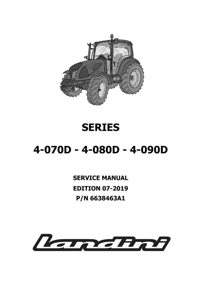 May include: Black and white illustration of a tractor, with the text "SERIES 4-070D - 4-080D - 4-090D" above "SERVICE MANUAL EDITION 07-2019 P/N 6638463A1" and the Landini logo.