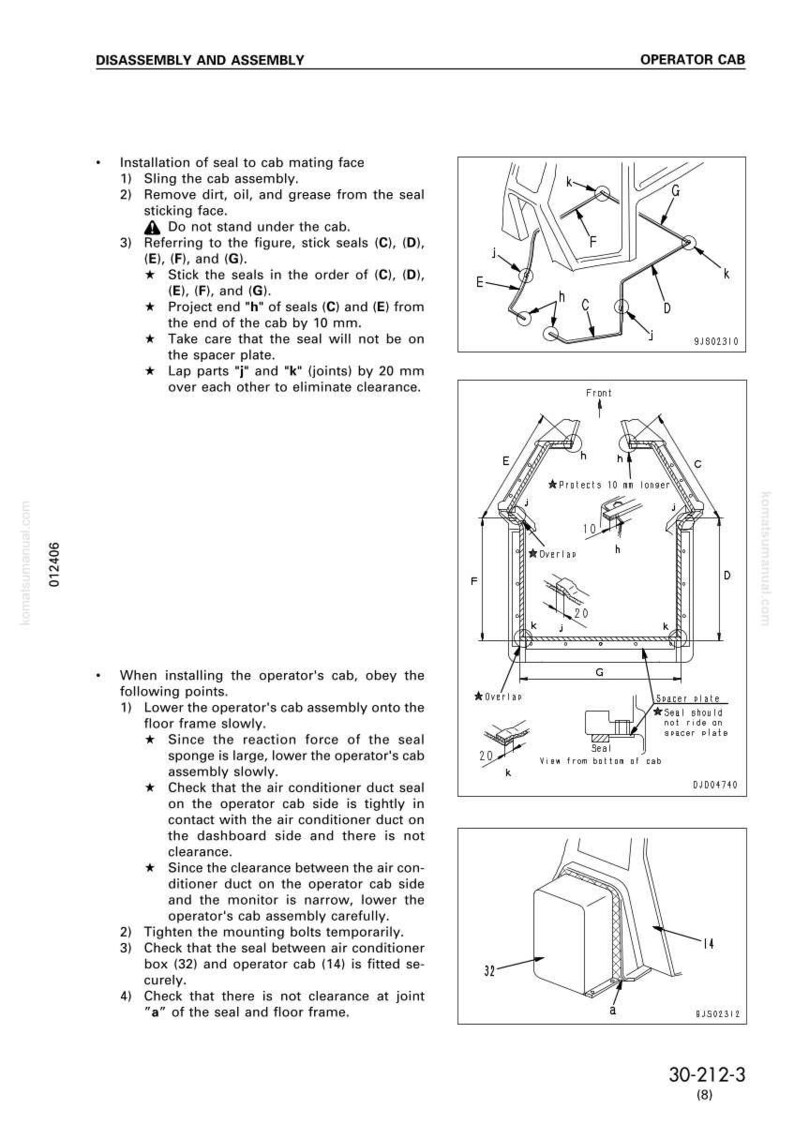 May include: Diagram of an operator cab assembly with labels and instructions for disassembly and assembly. Includes detailed illustrations of seal placement, measurements in millimeters, and component identification for maintenance.